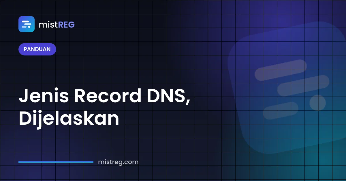 Jenis record DNS: tabel zona DNS berisi record A, AAAA, CNAME, MX dan TXT