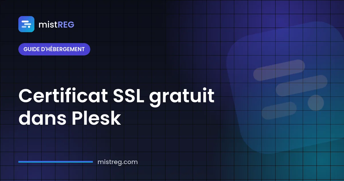 Certificat SSL gratuit dans Plesk — certificat Let's Encrypt sécurisant un site en HTTPS