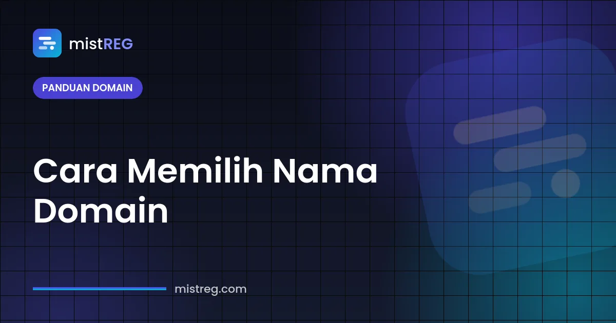 Cara memilih nama domain — daftar periksa untuk domain yang singkat, mudah diingat, dan bisa jadi merek