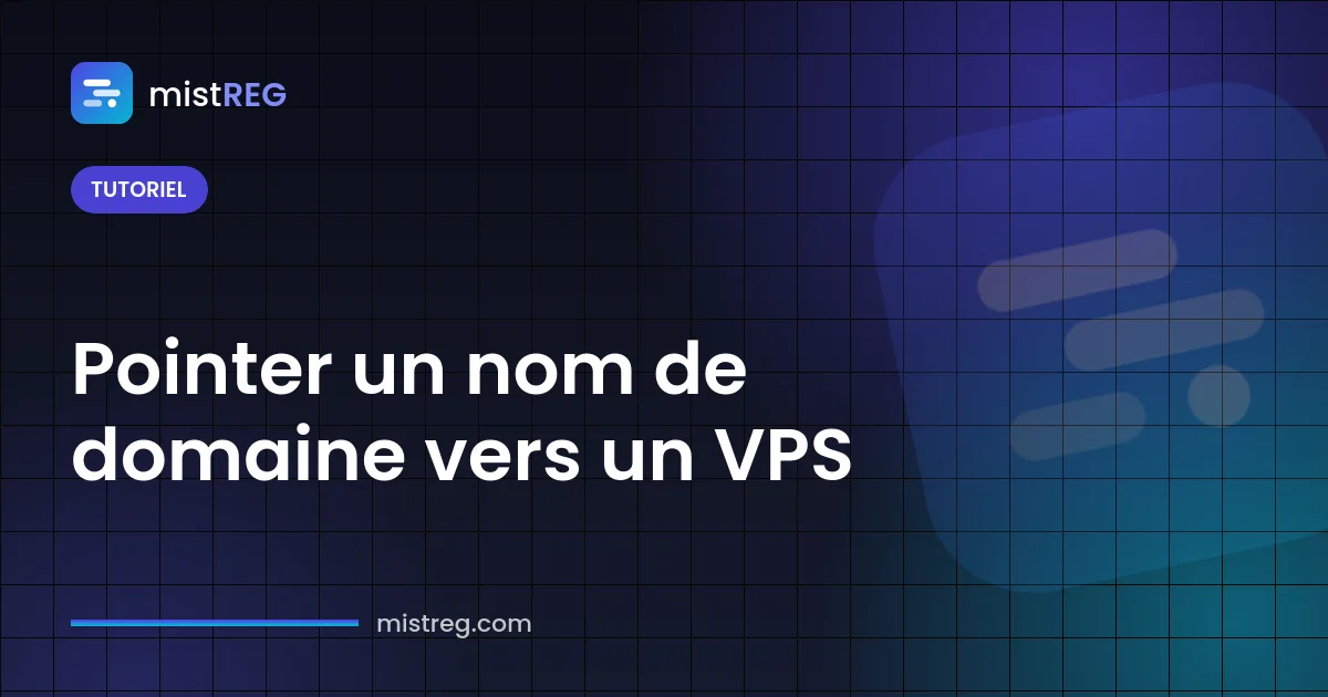 Comment pointer un nom de domaine vers un VPS avec des enregistrements DNS A et AAAA