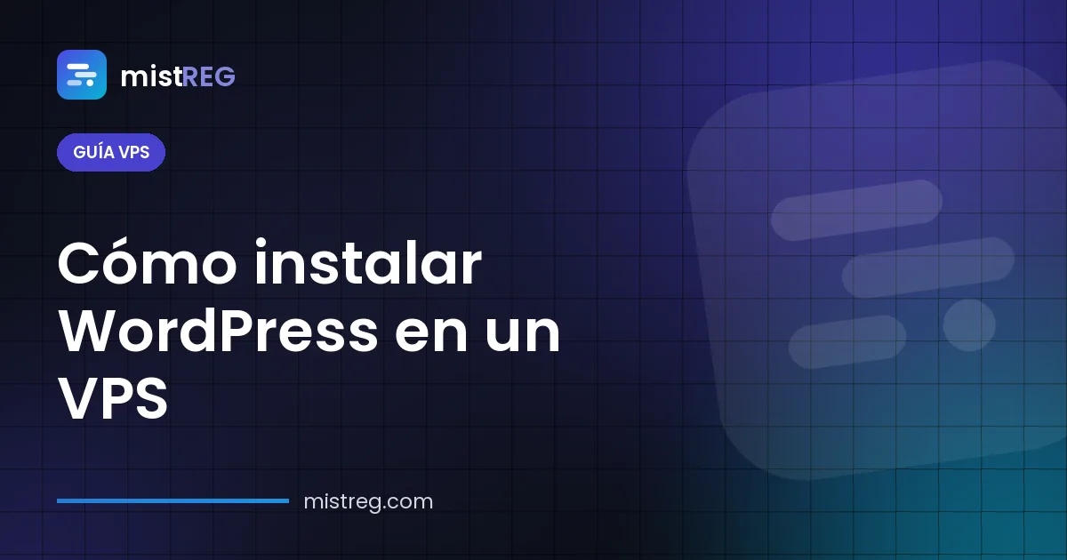 Cómo instalar WordPress en un VPS — Nginx, PHP y MariaDB en Ubuntu 24.04 con SSL gratis
