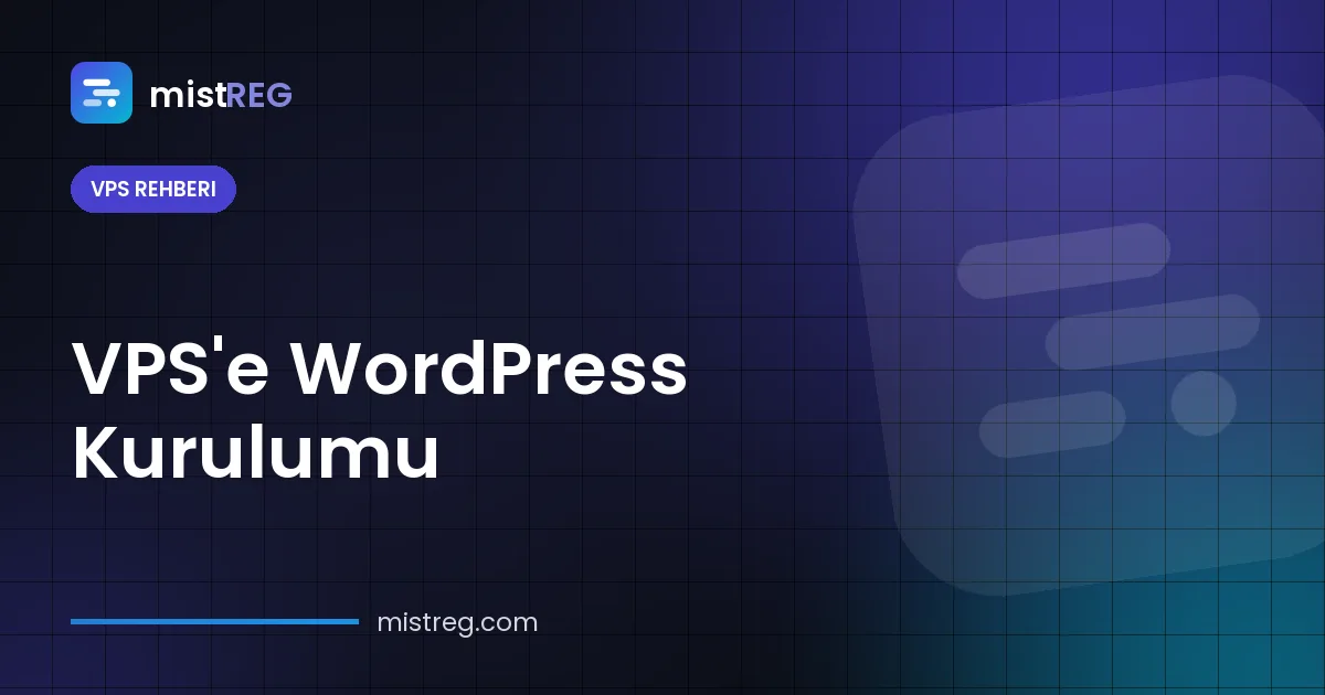 VPS'e WordPress kurulumu — Ubuntu 24.04 üzerinde Nginx, PHP ve MariaDB ile ücretsiz SSL