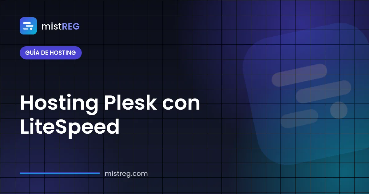 Panel de control de hosting Plesk funcionando sobre LiteSpeed Web Server para webs rápidas