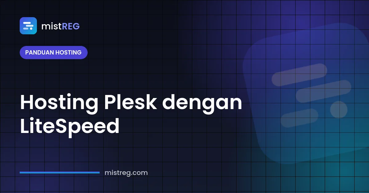 Control panel hosting Plesk yang berjalan di LiteSpeed Web Server untuk website cepat