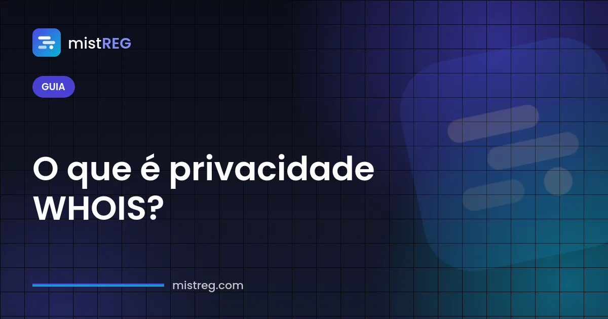O que é privacidade WHOIS: resultado de consulta de domínio com os dados pessoais do titular ocultos